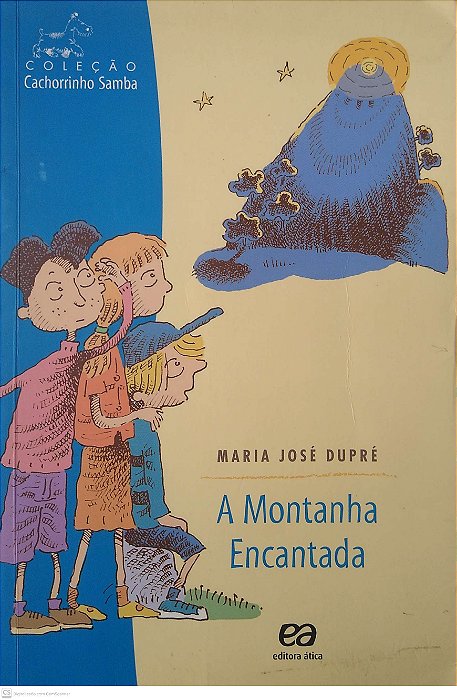 Livro a Montanha Encantada Autor Dupré, Maria José (2000) [seminovo]