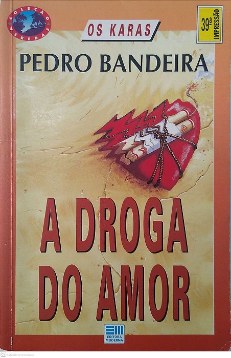 Livro os Karas: a Droga do Amor Autor Bandeira, Pedro (1993) [seminovo]