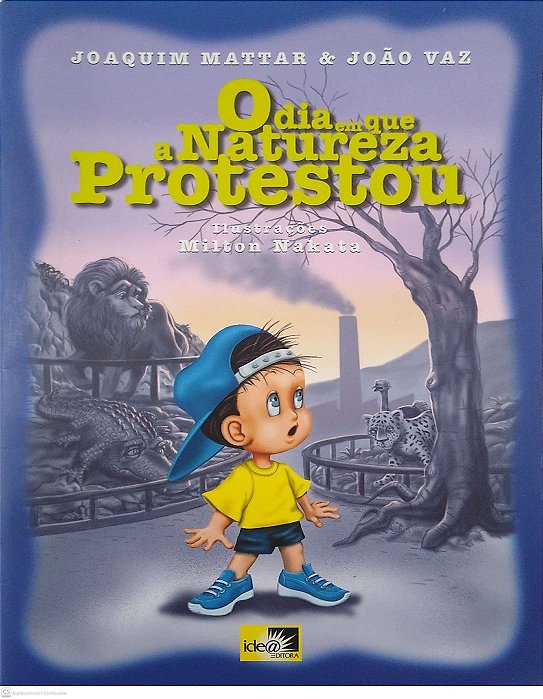 Livro o Dia em que a Natureza Protestou Autor Mattar, Joaquim e João Vaz (2000) [seminovo]