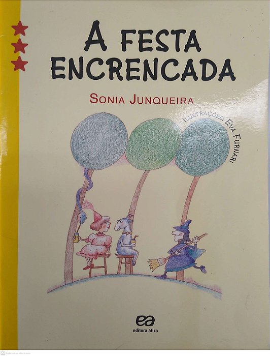 Livro a Festa Encrencada Autor Junqueira, Sonia (2007) [seminovo]