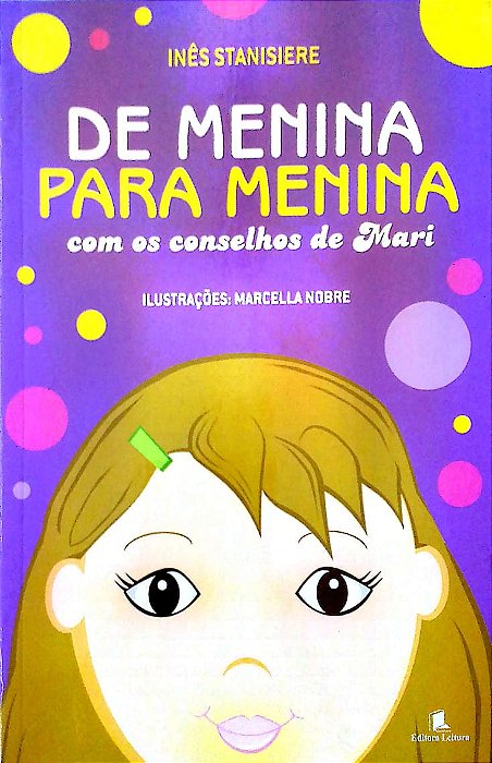 Livro de Menina para Menina - com os Conselhos de Mari Autor Stanisiere, Inês (2005) [usado]