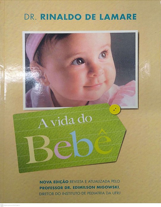 Livro a Vida do Bebê Autor Lamare, Rinaldo de (2014) [seminovo]