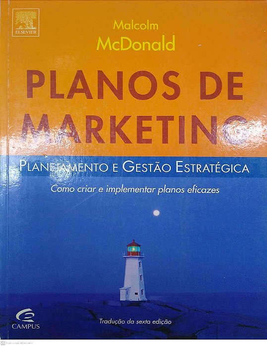 Livro Planos de Marketing: Planejamento e Gestão Estratégica Autor Mcdonald, Malcolm (2008) [seminovo]