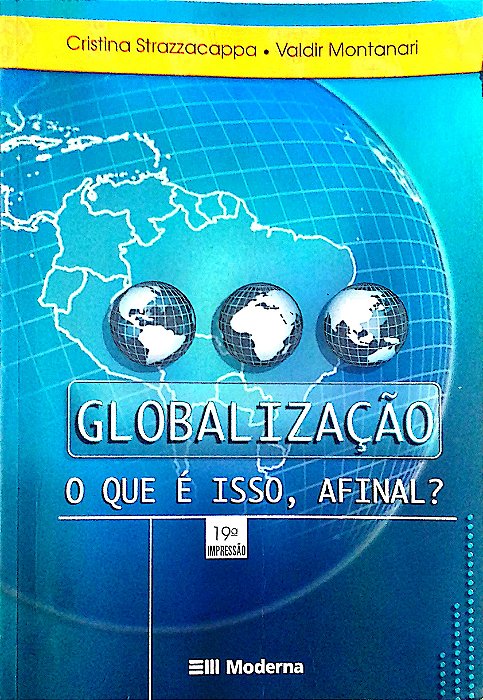 Livro Globalização o que é Isso, Afinal? Autor Strazzacappa, Cristina (2005) [usado]