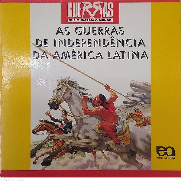 Livro as Guerras de Independência da América Latina Autor Teixeira, Francisco M. P. (1996) [seminovo]