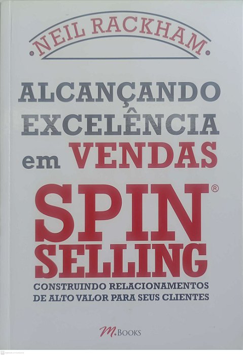 Livro Alcançando Excelência em Vendas Autor Rackham, Neil (2010) [seminovo]