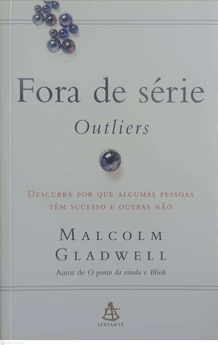 Livro Fora de Série- Outliers Autor Gladwell, Malcolm (2008) [seminovo]