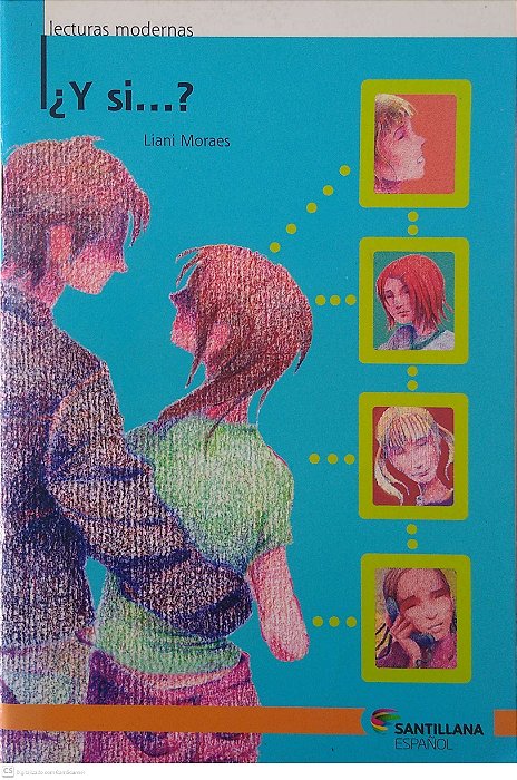 Livro Y Si...? Autor Moraes, Liani (2005) [seminovo]