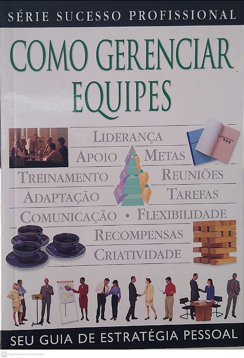 Livro Como Gerenciar Equipes Autor Bruce, Andy (2001) [seminovo]