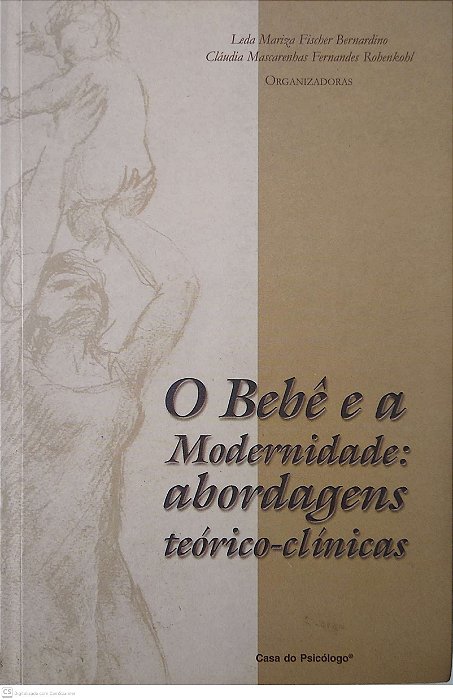 Livro o Bebê e a Modernidade: Abordagens Teórico-clínicas Autor Vários (2002) [seminovo]