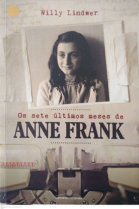 Livro os Sete Últimos Meses de Anne Frank Autor Lindwer, Willy (2015) [seminovo]