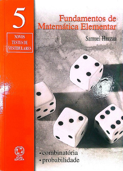 Livro Fundamentos de Matemática Elementar Vol. 5 - Combinatória e Probabilidade Autor Hazzan, Samuel (2004) [seminovo]