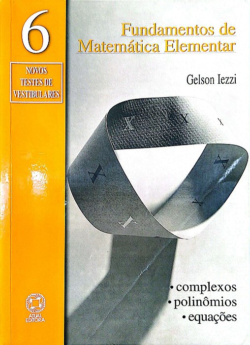 Livro Fundamentos de Matemática Elementar Vol. 6 Autor Iezzi Gelson (2005) [seminovo]