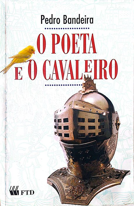 Livro o Poeta e o Cavaleiro Autor Bandeira, Pedro (1998) [usado]