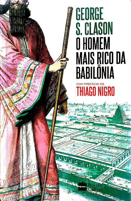 Livro o Homem Mais Rico da Babilonia Autor Clason, George S (2021) [seminovo]