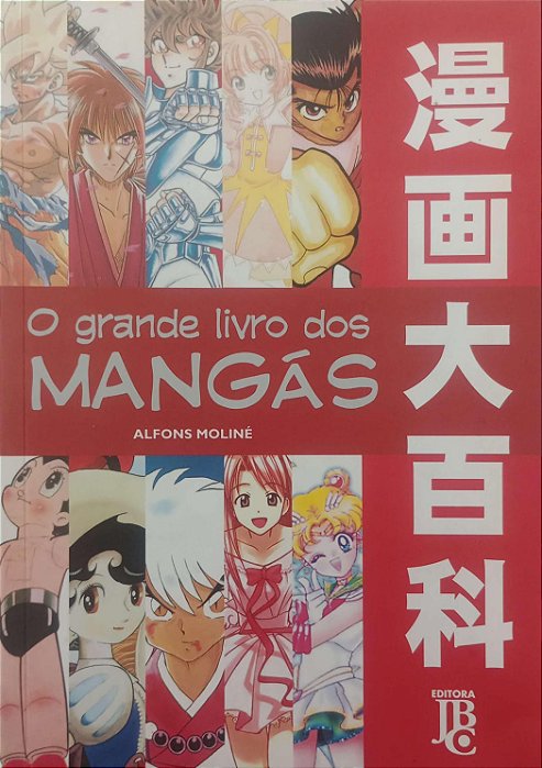Livro o Grande Livro dos Mangás Autor Moliné, Alfons (2006) [seminovo]