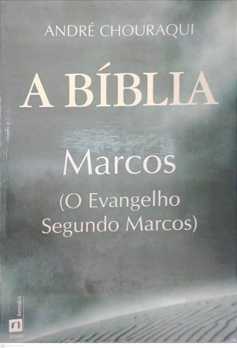 Livro a Bíblia: Marcos Autor Chouraqui, André (1996) [usado]