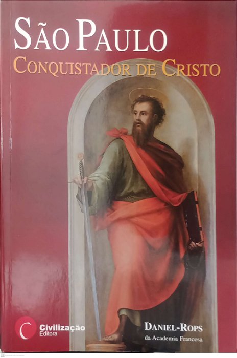 Livro São Paulo: Conquistador de Cristo Autor Daniel-rops (2006) [seminovo]