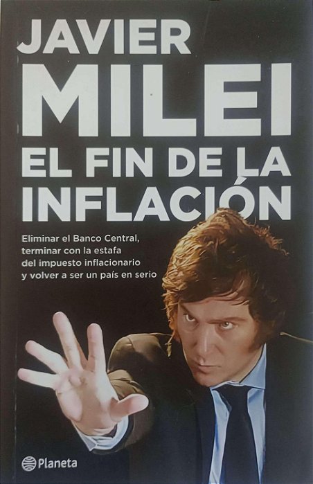 Livro El Fin de La Inflación Autor Milei, Javier (2023) [usado]