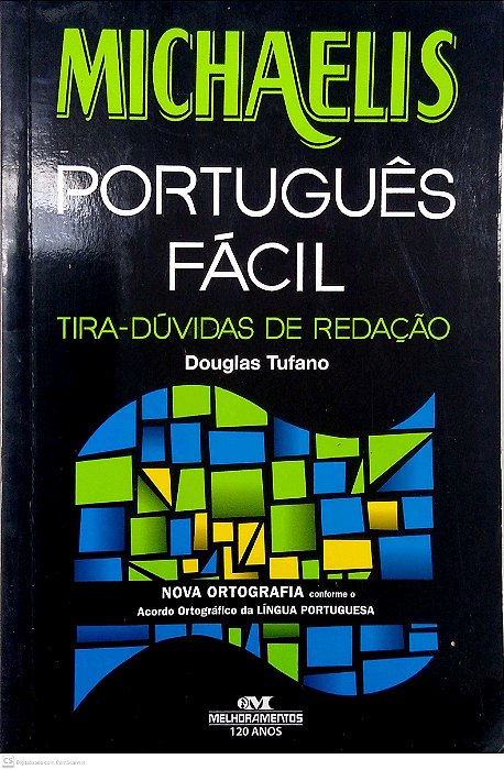 Livro Michaelis - Português Fácil - Tira-dúvidas de Redação Autor Tufano, Douglas (2010) [seminovo]