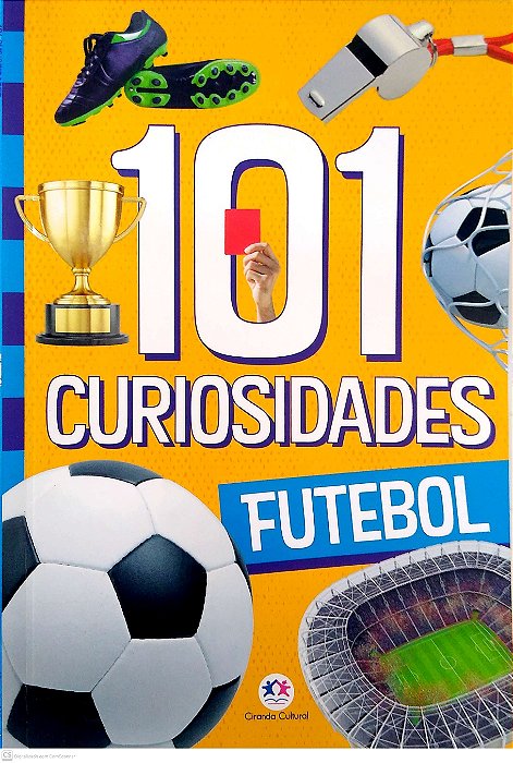 Livro 101 Curiosidades - Futebol Autor Barbieri, Paloma Bianca Alves (2021) [seminovo]