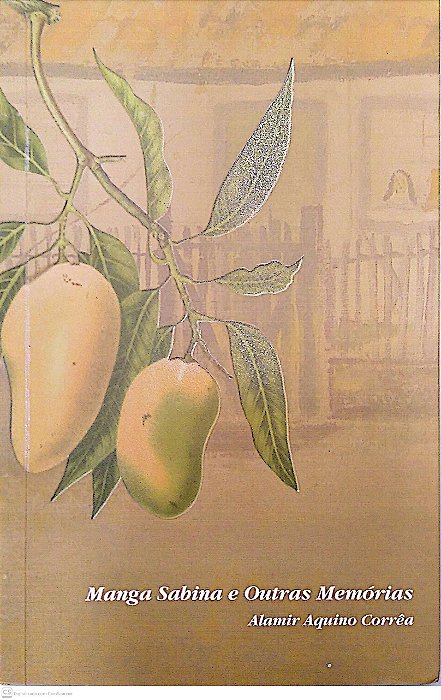 Livro Manga Sabina e Outras Memórias Autor Corrêa, Alamir Aquino (2007) [usado]