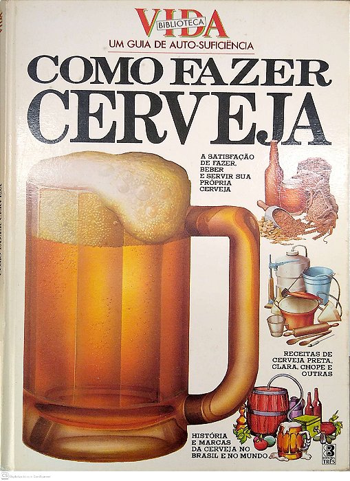 Livro Como Fazer Cerveja Autor Autor Desconhecido [usado]