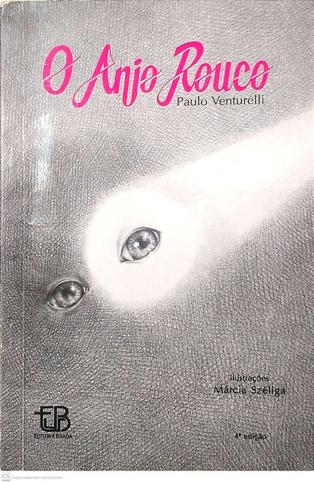 Livro o Anjo Rouco Autor Venturelli, Paulo (1997) [usado]