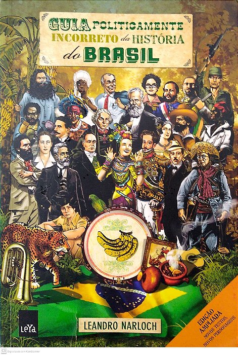 Livro Guia Politicamente Incorreto da História do Brasil Autor Narloch, Leandro. (2011) [usado]