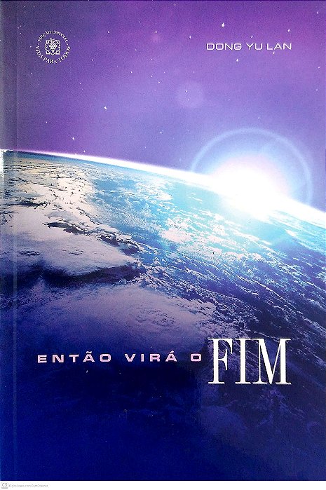 Livro Então Virá o Fim. Autor Lan, Dong Yu (2020) [seminovo]