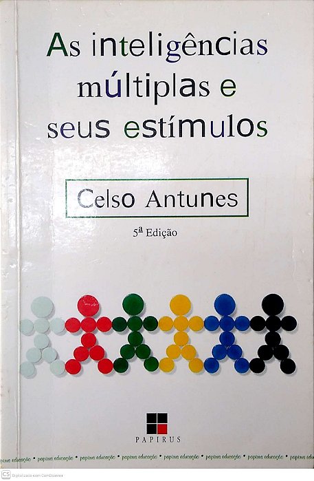 Livro as Inteligências Múltiplas e seus Estímulos Autor Antunes, Celso (2000) [usado]