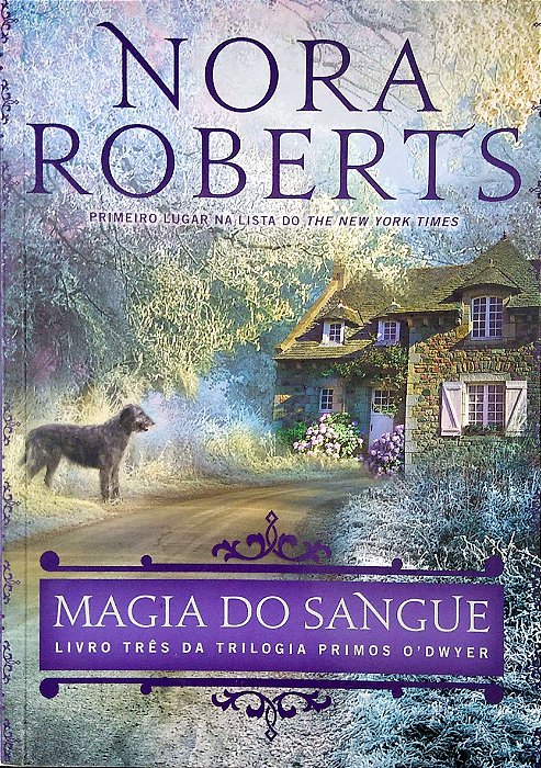 Livro Magia do Sangue Livro 3 Autor Roberts, Nora (2015) [seminovo]