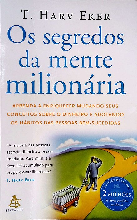 Livro os Segredos da Mente Milionária Autor Eker, T. Harv (2006) [seminovo]