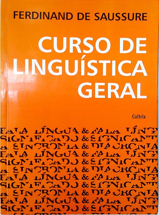 Livro Curso de Linguística Geral Autor Saussure, Ferdinand de (2012) [seminovo]