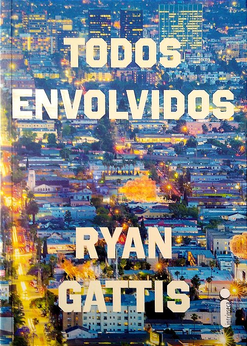 Livro Todos Envolvidos Autor Gattis, Ryan (2016) [usado]