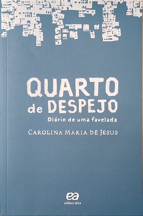Livro Quarto de Despejo - Diário de Uma Favelada Autor Jesus, Carolina Maria de (2014) [seminovo]