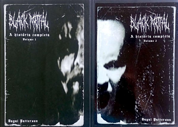 Livro Black Metal: a História Completa (2 Vol.) Autor Patterson, Dayal (2022) [seminovo]