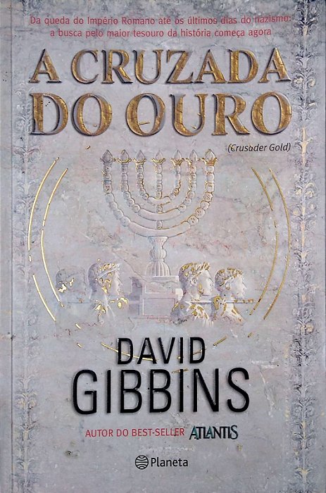 Livro a Cruzada do Ouro Autor Gibbins, David (2007) [seminovo]