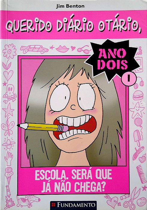 Livro Querido Diário Otário, Escola, Será que Já Não Chega? Autor Benton, Jim [usado]