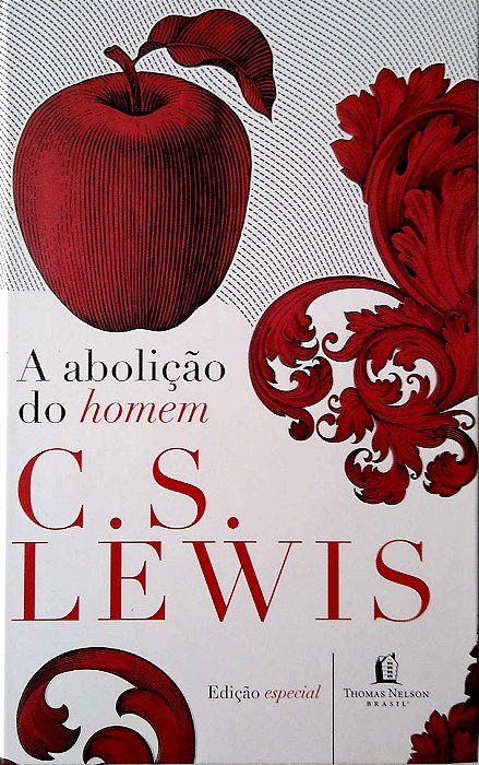 Livro a Abolição do Homem Autor Lewis, C. S. (2017) [seminovo]