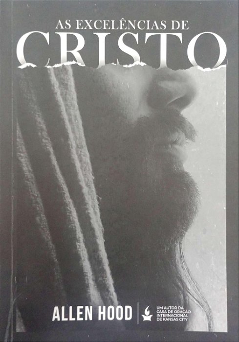 Livro as Excelências de Cristo Autor Hood, Allen (2019) [seminovo]