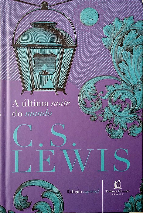 Livro a Última Noite do Mundo Autor Lewis, C. S. (2018) [seminovo]