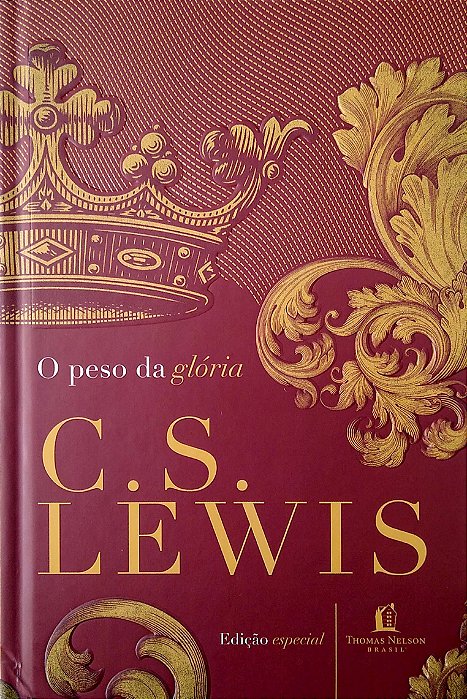 Livro o Peso da Glória Autor Lewis, C. S. (2017) [seminovo]