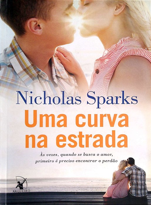 Livro Uma Curva na Estrada. Autor Sparks, Nicholas (2013) [usado]