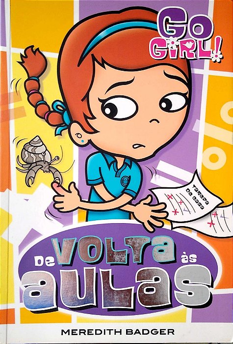 Livro Go Girl - de Volta Às Aulas Autor Badger, Meredith (2007) [usado]