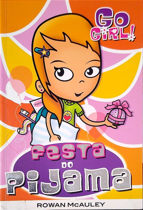 Livro Go Girl - Festa do Pijama Autor Mcauley, Rowan (2009) [usado]