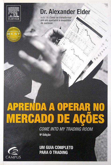 Livro Aprenda a Operar no Mercado de Ações Autor Elder, Alexander Dr. (2006) [usado]