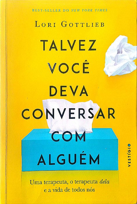 Livro Talvez Você Deva Conversar com Alguém Autor Gottlieb, Lori (2022) [seminovo]