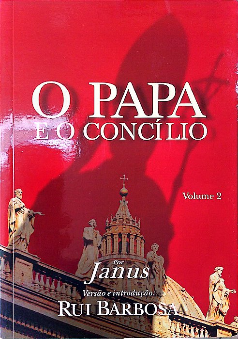 Livro o Papa e o Concílio Vol. 2 Autor Janus (2002) [usado]