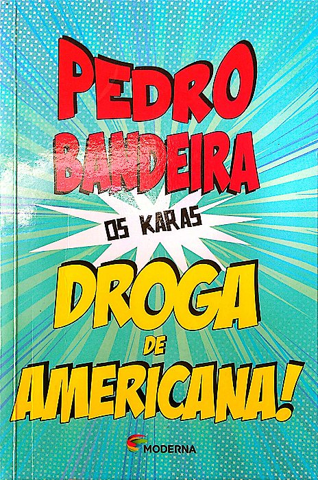 Livro Droga de Americana! Autor Bandeira, Pedro (2014) [usado]